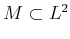 $M \subset L^2$