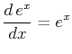 $\displaystyle \frac{d  e^x}{dx}=e^x$