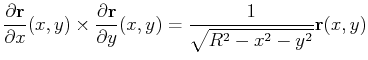 $\displaystyle \frac{\partial\mathbf{r}}{\partial x}(x,y)\times\frac{\partial\mathbf{r}}{\partial y}(x,y)=\frac 1{\sqrt{R^2-x^2-y^2}}\mathbf{r}(x,y)$