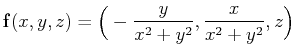 $\displaystyle \mathbf{f}(x,y,z)=\Big(-\frac y{x^2+y^2},\frac x{x^2+y^2},z\Big)$